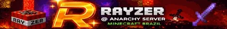 Rayzer @ Anarchy Server Minecraft Brazil banner