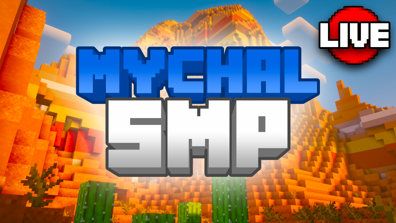 💙 MYCHAL SMP 💙 thumbnail