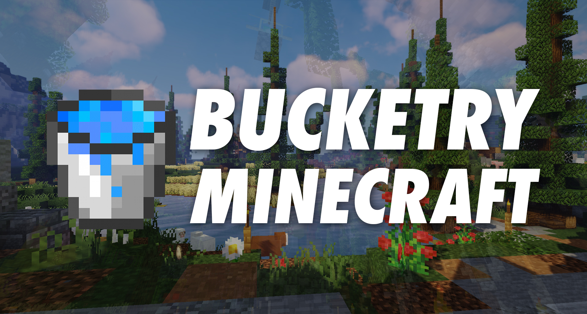 Bucketry Minecraft thumbnail